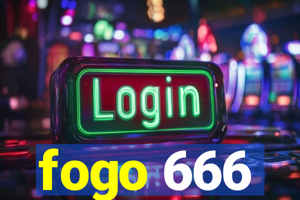 fogo 666